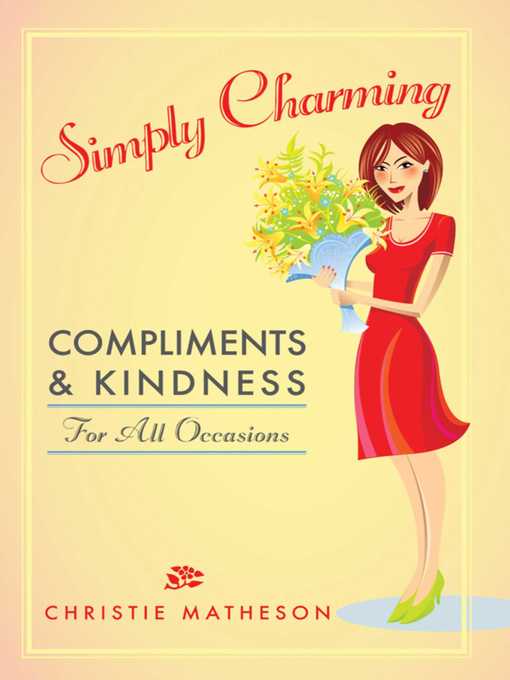 Title details for Simply Charming: Compliments and Kindness for All Occasions by Christie Matheson - Available